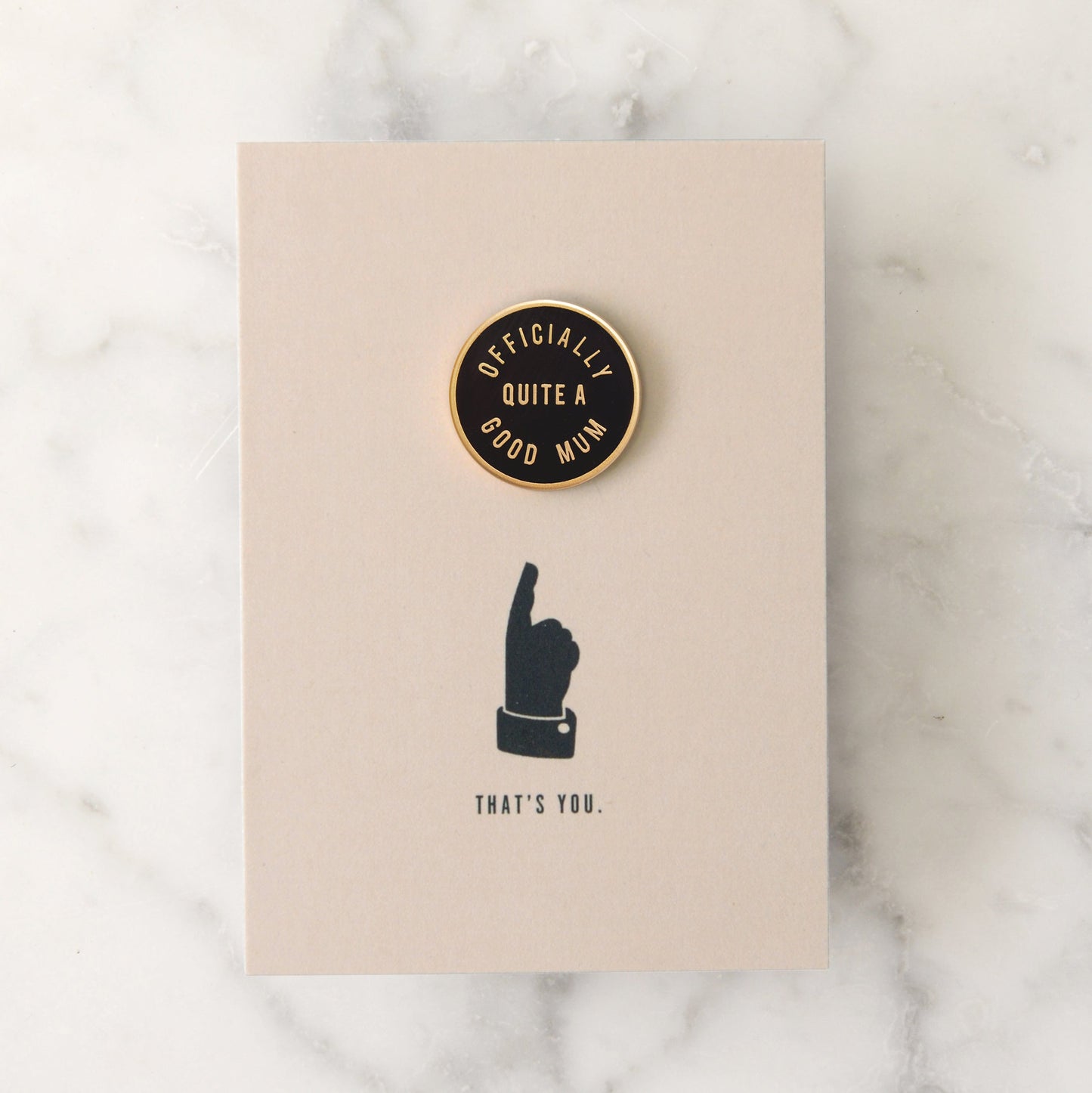 Enamel Pin - Officially Quite a Good Mum