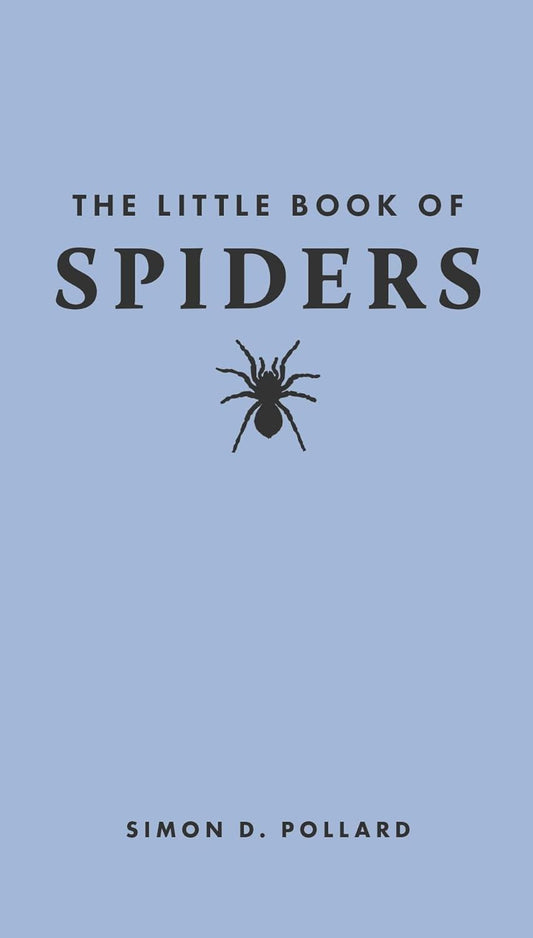 LITTLE BOOK OF SPIDERS (PRINCETON UNIV PRESS) (HB)